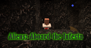 Descarca Aliens: Aboard the Infesta pentru Minecraft 1.8.3